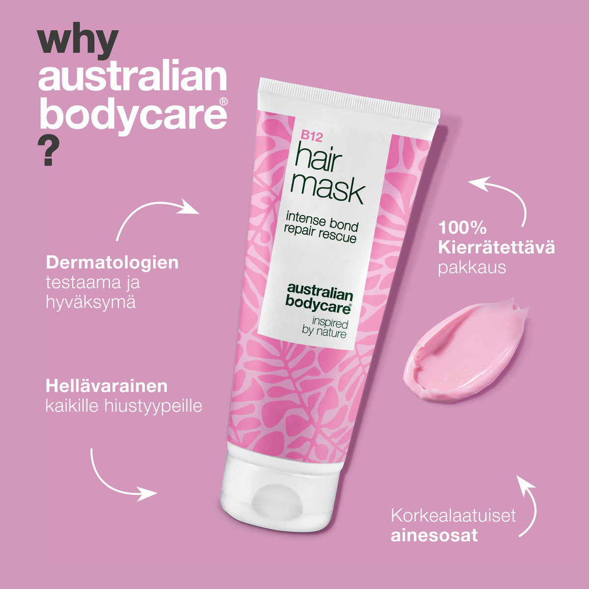 B12 Hiusnaamio on dermatologisesti testattu, hellävarainen kaikille hiustyypeille ja pakkaus on 100 % kierrätettävä